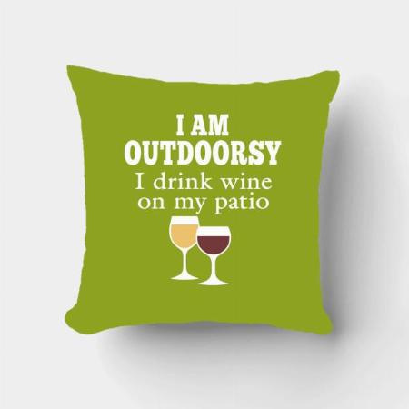 Funny Wine Quote - I drink wine on my patio Customized Photo Printed Cushion