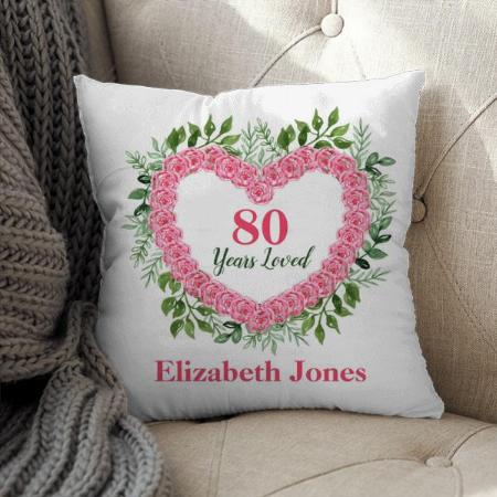 80 Years Loved Design Customized Photo Printed Cushion