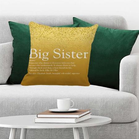 Sister Definition Glitzy Gold Glitter Glam Fun Customized Photo Printed Cushion