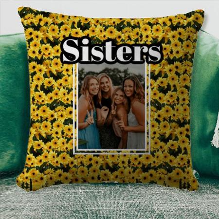 Sisters Friendship Photo Sunflower Floral Customized Photo Printed Cushion