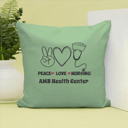 Green Peace Love Nursing Appreciation Customized Photo Printed Cushion