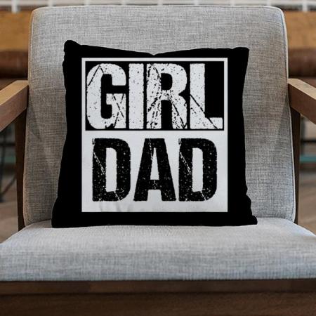 Girl Dad Design Customized Photo Printed Cushion