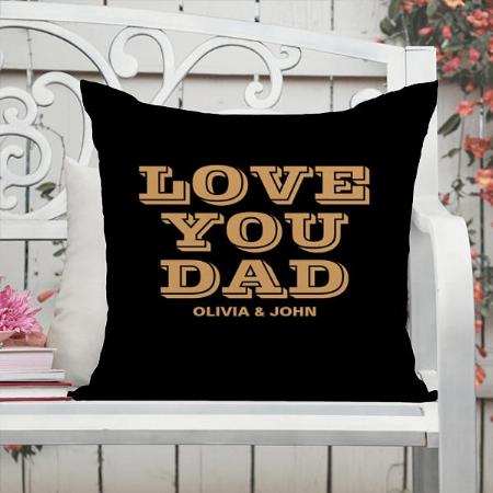 Love You Dad Modern Black And Gold Father's Day Customized Photo Printed Cushion