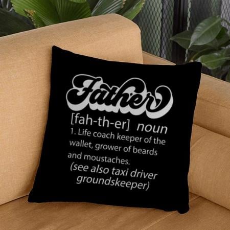 Father Quote Customized Photo Printed Cushion