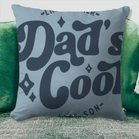 Like Father Dad's Cool Customized Photo Printed Cushion