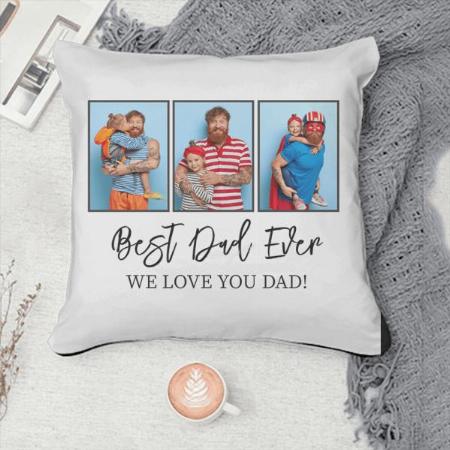 Father's day Dad Gift 3 Photo Collage Customized Photo Printed Cushion