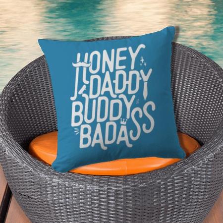 Daddy Quotes Design Customized Photo Printed Cushion