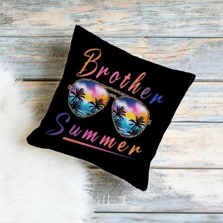 Brother Summer Design Customized Photo Printed Cushion