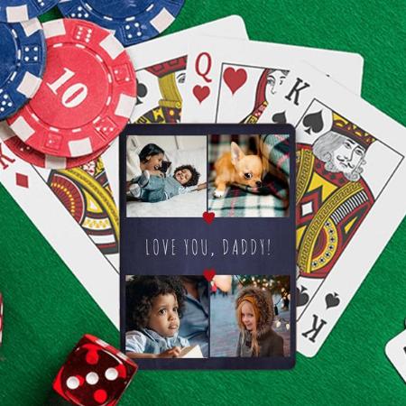 Father's Day Love You Daddy 4 photo collage Customized Photo Printed Playing Cards