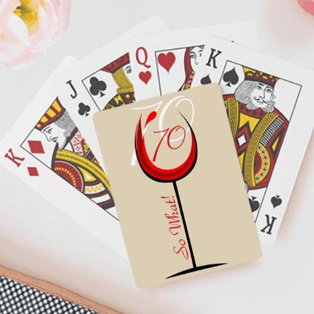 Elegant Funny Red Wine 70 so what 70th Birthday Customized Photo Printed Playing Cards
