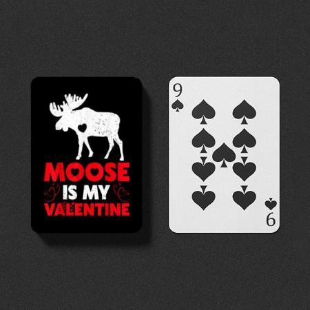 Is My Valentines Design Customized Photo Printed Playing Cards