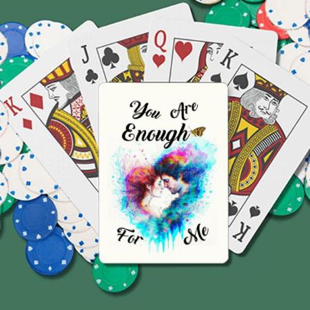 You are Enough  Customized Photo Printed Playing Cards