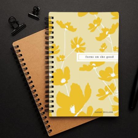 Quote Focus On The Good Floral Pattern Customized Photo Printed Notebook