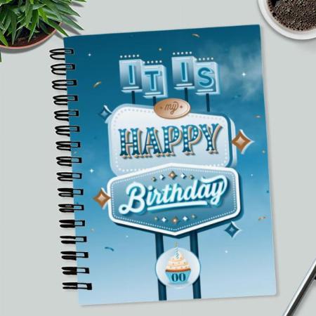 It is My Happy Birthday Design Customized Photo Printed Notebook