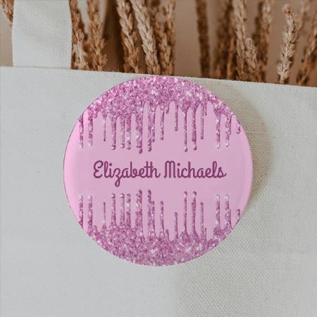 Pink Glitter Drips Name Customized Photo Printed Button Badge