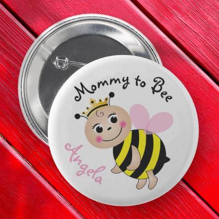 Mommy to Bee Baby Shower Customized Photo Printed Button Badge