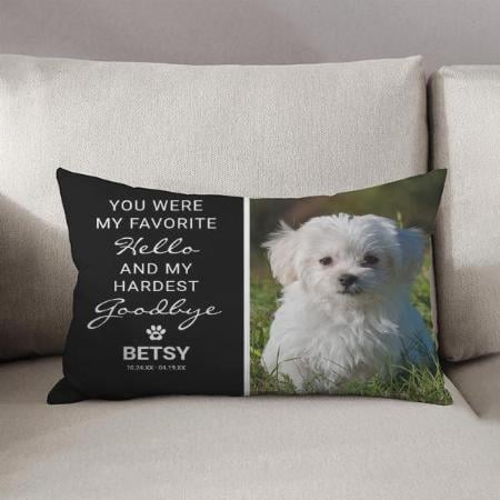Favorite Hello | Hardest Goodbye Pet Memorial Customized Photo Printed Pillow Cover