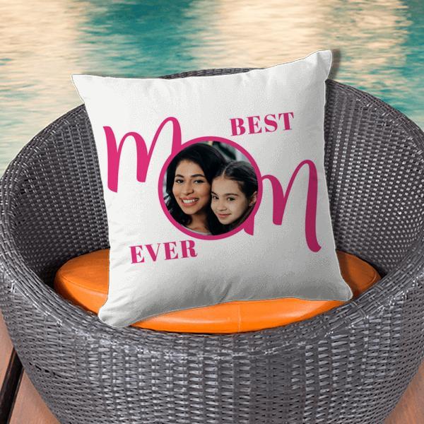 Best Mom Ever Photo Customized Photo Printed Cushion