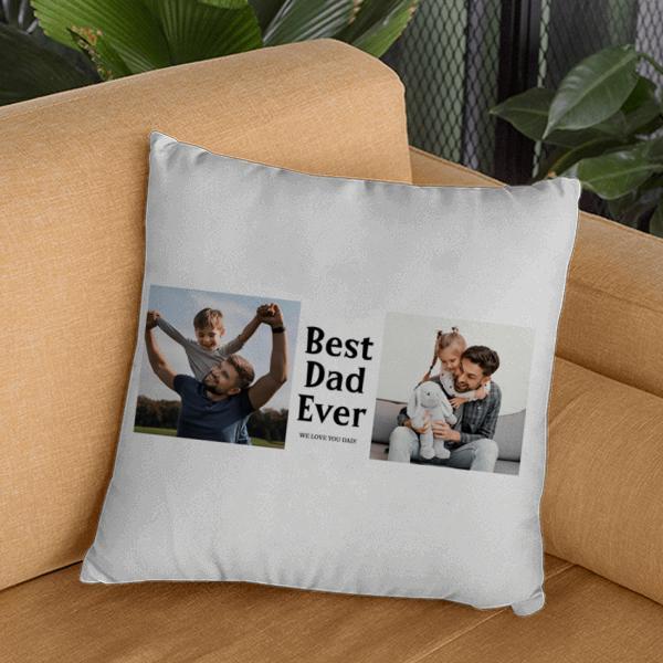 Best Dad Ever Photo Collage Father's Day Customized Photo Printed Cushion