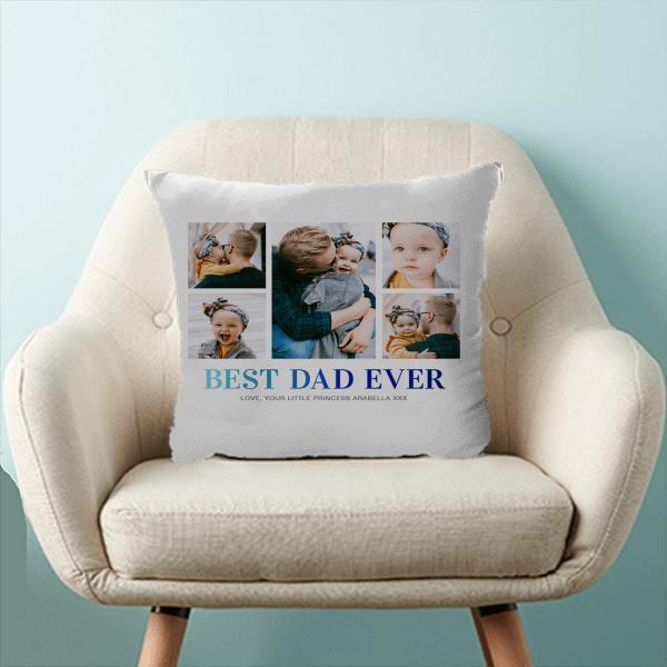 Best Dad Ever Photo Collage Customized Photo Printed Cushion