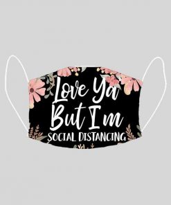 Social Distance Quote Customized Reusable Face Mask